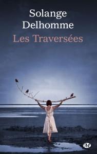 Les traversées – Solange Delhomme