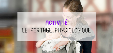 Le portage physiologique