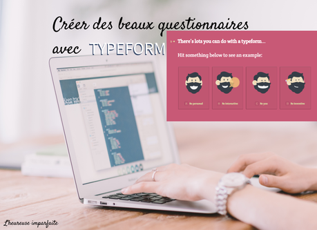 Tuto : comment créer des questionnaires en ligne