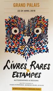Livres Rares Estampes SALON INTERNATIONAL GRAND PALAIS 22/24 Avril 2016