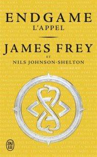 Endgame 1 L’Appel, James Frey Nils Johnson-Shelton