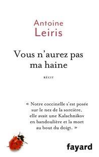 Vous n’aurez pas ma haine, Antoine Leiris