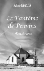 Le Fantôme de Penvins: 1ère partie: Renaissance alt=