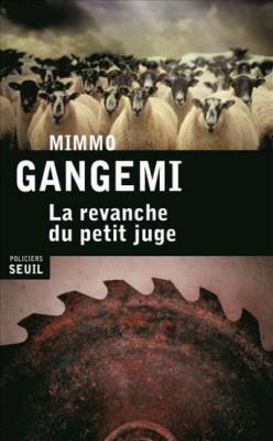 La Revanche du petit juge de Mimmo Gangemi