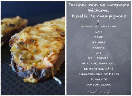 Tartines pain de campagne, béchamel à la duxelle de champignons 2