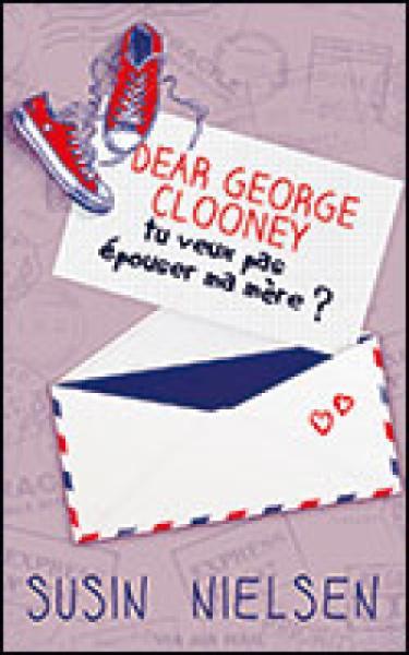 Dear Gerges Clooney, tu veux pas épouser ma mère?