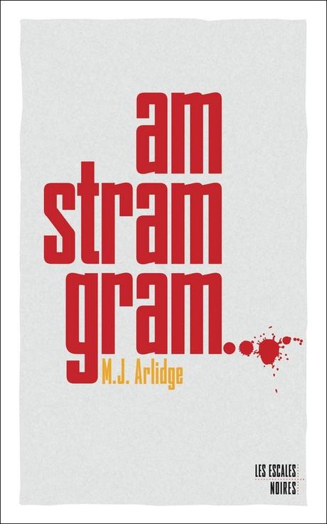 Am Stram Gram de M. J. Arlidge