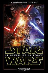 Star Wars Episode VII - Le Réveil de la Force Alan Dean Foster