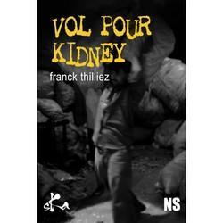 Vol pour Kidney de Franck Thilliez