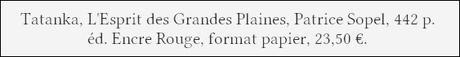 [Chronique] Tatanka, L'Esprit des Grandes Plaines - Patrice Sopel