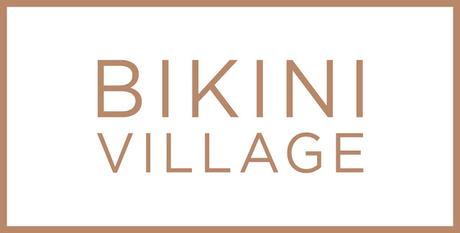Le nouveau look Bikini Village!