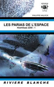 Les parias de l'espace (Philippe Halvick)