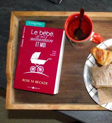 Le bébé, mon milliardaire et moi de Rose M. Becker