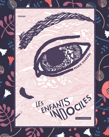 Les enfants indociles, Marie Charrel