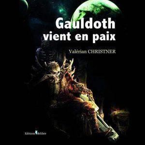 Livre – Gauldoth vient en paix