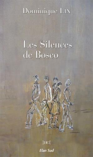 Les silences de Bosco, de Dominique Lin