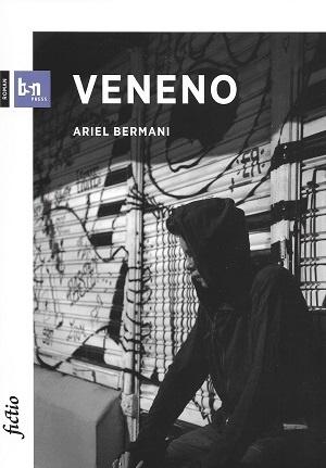 Veneno, d'Ariel Bermani