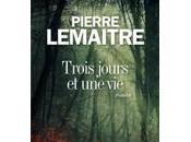 Pierre Lemaitre Trois jours
