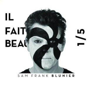Sam Frank Blunier - album "Il Fait Beau&quot;