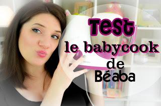 Le BABYCOOK de Béaba: mon test!