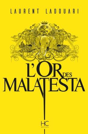 Couverture L'or des Malatesta