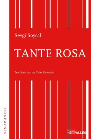 Tante Rosa de Sevgui SOYSAL