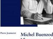Michel Buenzod: l’homme engagé, l’écrivain, Pierre Jeanneret