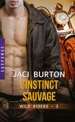 Couverture de Wild Riders, Tome 3 : L'Instinct Sauvage