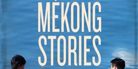 Critique – Mékong Stories