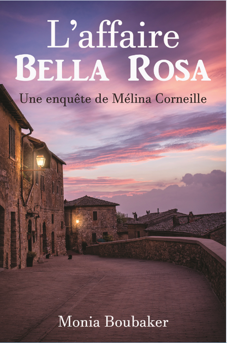 L'affaire Bella Rosa Monia Boubaker