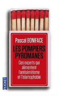 Les Pompiers pyromanes, Pascal Boniface