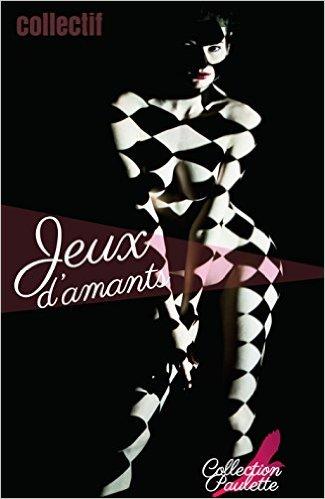 Mon avis sur Jeux d'amants , un collectif de nouvelles de Collection
Paulette