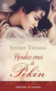 Rendez-vous à Pékin, de Sherry Thomas