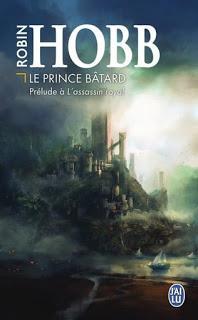 Prélude à la Citadelle des Ombres : Le Prince Bâtard - Robin Hobb