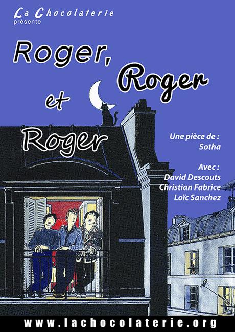 Roger, Roger et Roger