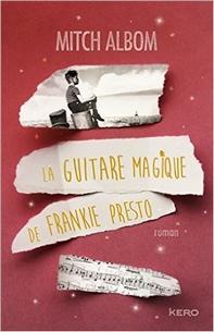 La guitare magique de Frankie Presto, Mitch Albom