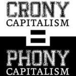 Crony-Capitalism-Phony-Capitalism