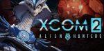 Xcom pack Chasseurs d’extraterrestres pour bientôt