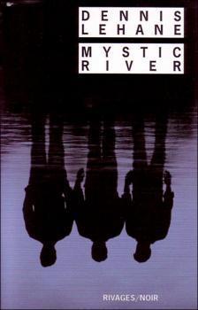 Mystic River. Dennis Lehane