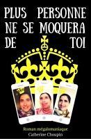 Plus personne ne se moquera de toi