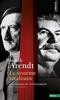 Le système totalitaire, Hannah Arendt