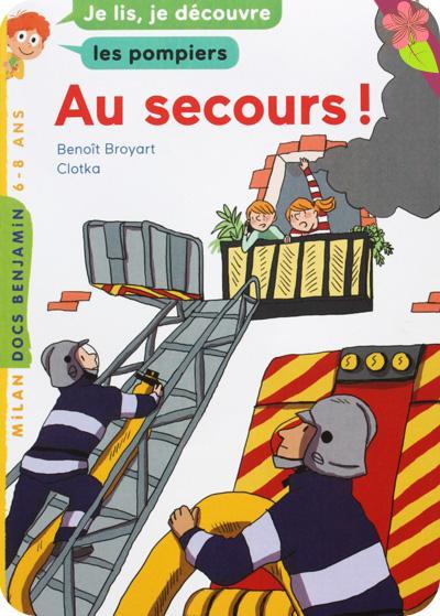 Au secours ! de Benoît Broyart et Clotka - Docs Benjamin - éditions Milan