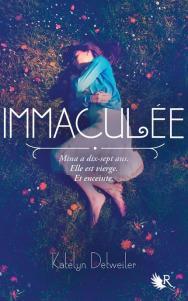 Ma ChRoNiQuE – Immaculée Tome 1 de Katelyn Detweiler