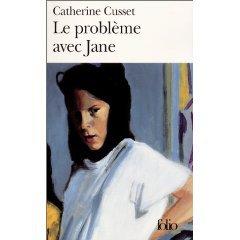Catherine Cusset, Le problème avec Jane