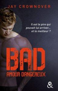 Bad Amour Dangereux de Jay Crownover