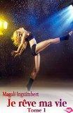 Je rêve ma vie #1 – Magali Inguimbert Je rêve ma vie #1 – Magali Inguimbert