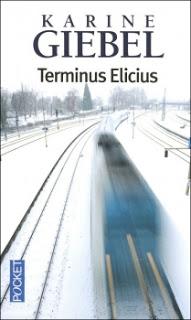 Terminus Elicius de Karine Giebel
