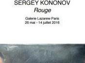 Galerie LAZAREW exposition Sergey KONONOV Rouge Juillet 2016