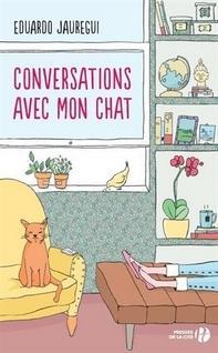 Conversations avec mon chat, Eduardo Jáuregui