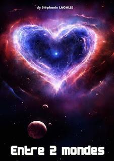 Entre deux mondes de Stephanie Lagalle